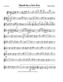 Partition ténor Saxophone (B♭), March pour a New Era, F major, Fletcher, Roger