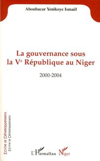 La gouvernance sous la Vè République au Niger