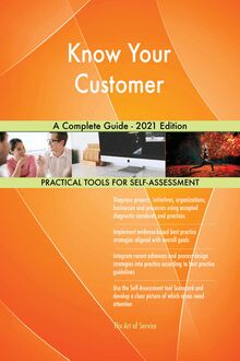 Know Your Customer A Complete Guide - 2021 Edition