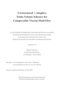 Unstructured h-adaptive finite-volume schemes for compressible viscous fluid flow [Elektronische Ressource] / vorgelegt von Frank Dieter Bramkamp