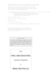 The Trial and Execution, for Petit Treason, of Mark and Phillis, Slaves of Capt. John Codman - Who Murdered Their Master at Charlestown, Mass., in 1755; - for Which the Man Was Hanged and Gibbeted, and the Woman - Was Burned to Death. Including, Also, Some Account of Other - Punishments by Burning in Massachusetts