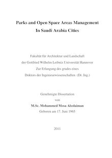 Parks and open space areas management in Saudi Arabia cities [Elektronische Ressource] / Mohammed Mosa Alsolaiman