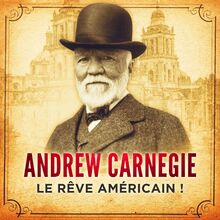 L Autobiographie d Andrew Carnegie