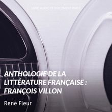 Anthologie de la littérature française : François Villon
