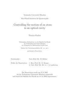 Controlling the motion of an atom in an optical cavity [Elektronische Ressource] / Thomas Fischer
