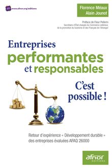 Entreprises performantes et responsables, c’est possible ! - Retour d’expérience « Développement durable » des entreprises évaluées AFAQ 26000