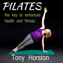 Pliates - The Key to Enhanced Health and Fitness