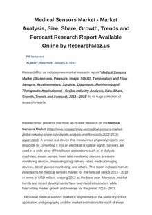 Medical Sensors Market - Market Analysis, Size, Share, Growth, Trends and Forecast Research Report Available Online by ResearchMoz.us