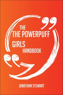The Powerpuff Girls Handbook - Everything You Need To Know About The Powerpuff Girls