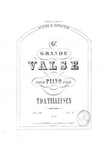 Partition complète, Grande Valses, Op.30, F major, Tellefsen, Thomas Dyke Acland