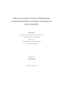 Influence of carbonate chemistry and light intensity on natural phytoplankton assemblages with emphasis on species composition [Elektronische Ressource] / vorgelegt von Uta Schneider
