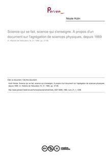 Science qui se fait, science qui s enseigne. À propos d un document sur l agrégation de sciences physiques, depuis 1869 - article ; n°1 ; vol.21, pg 37-58