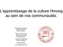 L&#39;apprentissage de la culture Hmong au sein de nos communautés.
