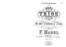 Partition parties complètes, 3 Trios en der ersten Lage, Op.16, Manns, Ferdinand par Ferdinand Manns