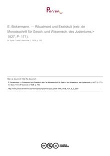 E. Bickermann. — Ritualmord und Eselskult (extr. de Monatsschrift für Gesch. und Wissensch. des Judentums,> 1927, P- 171).   ; n°2 ; vol.9, pg 163-163