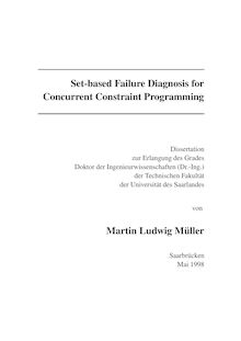 Set based failure diagnosis for concurrent constraint programming [Elektronische Ressource] / von Martin Ludwig Müller