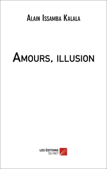 Amours, illusion