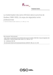 La modernisation des soins infirmiers dans la province de Québec (1880-1930). Un enjeu de négociation entre professionnels - article ; n°3 ; vol.13, pg 11-34