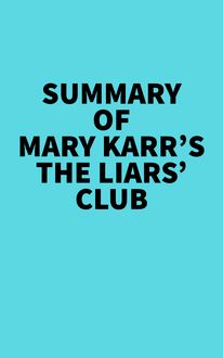 Summary of Mary Karr s The Liars  Club