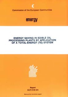 Energy saving in edible oil processing plants by application of total energy (TE) system