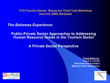 The Bahamas Experience: Public-Private Sector Approaches to ...
