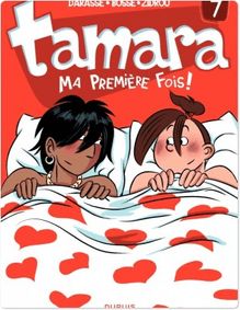 Tamara - Tome 7 - Ma première fois