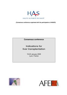 Indications de la transplantation hépatique - Indications for liver transplantation (Consensus conference - January 2005) - Guidelines (short report)