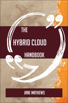 The Hybrid Cloud Handbook - Everything You Need To Know About Hybrid Cloud