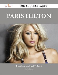 Paris Hilton 231 Success Facts - Everything you need to know about Paris Hilton