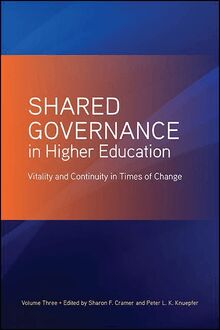 Shared Governance in Higher Education, Volume 3