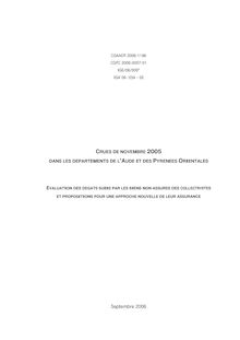 Crues de novembre 2005 dans les départements de l Aude et des Pyrénées orientales - Evaluation des dégâts subis par les biens non assurés des collectivités et propositions pour une approche nouvelle de leur assurance