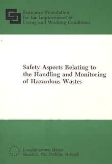 Safety aspects relating to the handling and monitoring of hazardous wastes