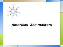 Americas  Zen masters