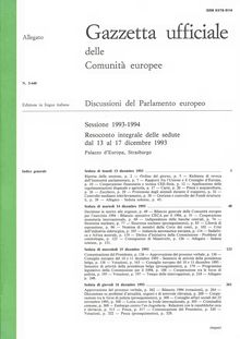 Gazzetta ufficiale delle Comunità europee Discussioni del Parlamento europeo Sessione 1993-1994. Resoconto integrale delle sedute dal 13 al 17 dicembre 1993