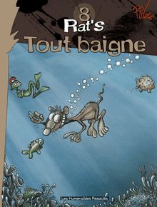 Rat s #8 : Tout baigne
