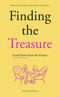 Finding the Treasure: Good News from the Estates