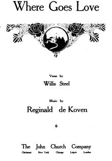 Partition complète, Where Goes Love, De Koven, Reginald