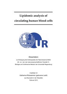 Lipidomic analysis of circulating human blood cells [Elektronische Ressource] / vorgelegt von Katharina Rübsaamen (geb. Leidl)