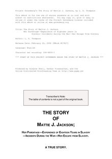 The Story of Mattie J. Jackson - Her Parentage—Experience of Eighteen years in - Slavery—Incidents during the War—Her Escape from Slavery