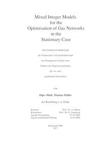 Mixed integer models for the optimisation of gas networks in the stationary case [Elektronische Ressource] / von Markus Möller