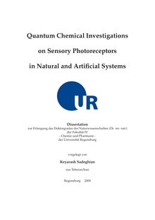 Quantum chemical investigations on sensory photoreceptors in natural and artificial systems [Elektronische Ressource] / vorgelegt von Keyarash Sadeghian