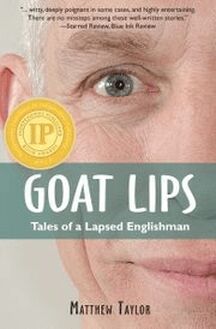 Goat Lips: Tales of a Lapsed ENlishman