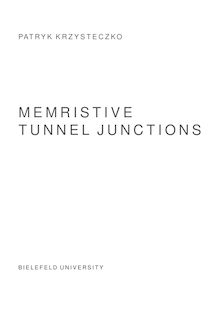 Memristive tunnel junctions [Elektronische Ressource] / Patryk Krzysteczko