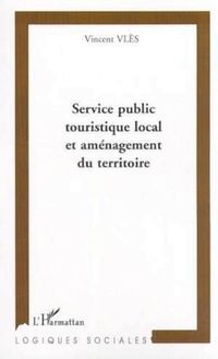 Service public touristique local et aménagement du territoir