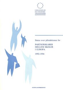 Status over pilotaktionen for partnerskaber mellem skoler i Europa 1992-1994