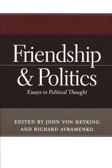 Friendship and Politics