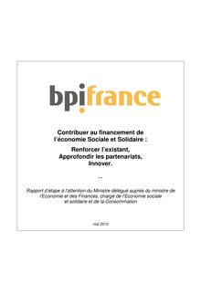 Bpifrance - Contribuer au financement de l économie sociale et solidaire : renforcer l existant, approfondir les partenariats, innover - Rapport d étape
