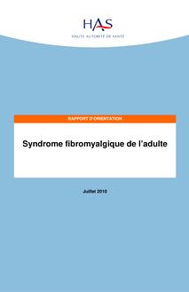 Syndrome fibromyalgique de l adulte
