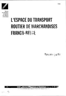 L espace du transport routier de marchandises franco-belge. : 1