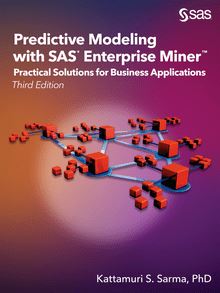 Predictive Modeling with SAS Enterprise Miner
